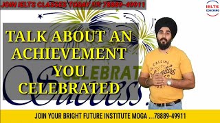 Talk About An Achievement Your Celebrated | New Cue Card Ielts | Ramandeep Sir Ielts Sample Band 8.0