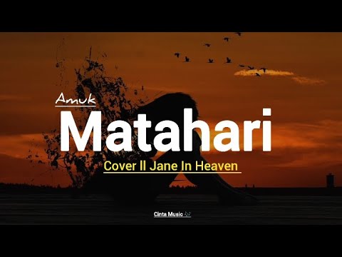 Matahari ll Cover Jane In Heaven (Lirik / Lyrics)