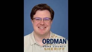 Dane County Sheriff Candidates Jack Ordman and Kalvin Barrett