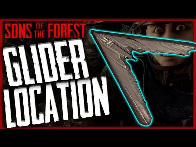 How to get Hang Glider in Sons of the Forest - Map with 6 Easy