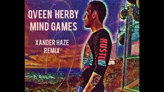 Xander Haze - Mind Games (Qveen Herby Remix)