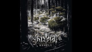 Ahriman - Kehely  (Hungarian Atmospheric Black Metal | Full Album | 2022)