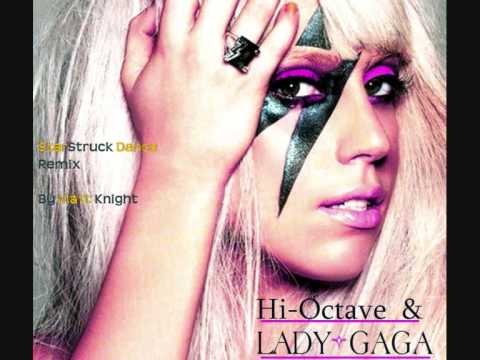 NEW Lady GaGa REMIX - Starstruck (Hi-Octave dance remix)