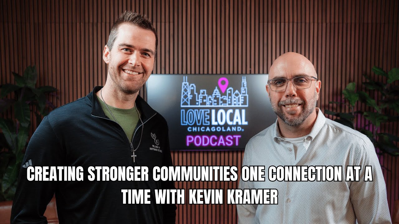 Creating Stronger Communities One Connection at a Time with Kevin Kramer