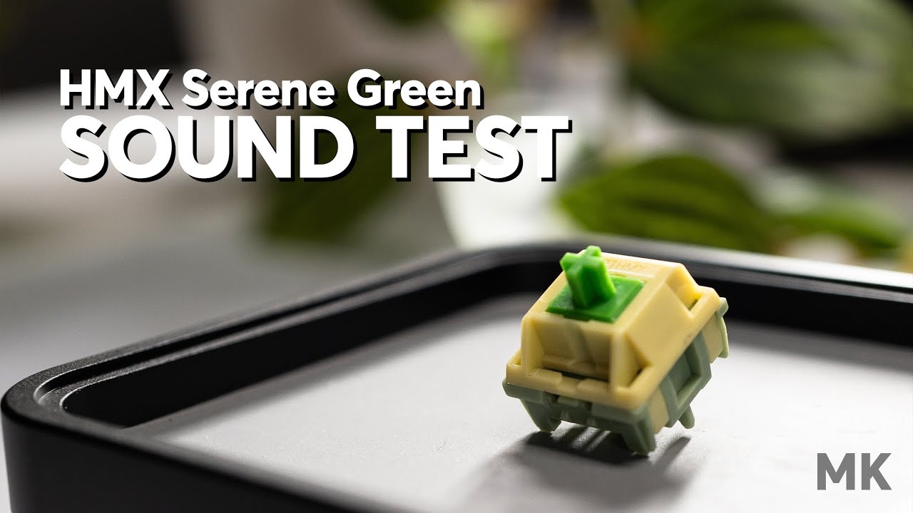 HMX Serene Green Switch MK Sound Test | MK Point65