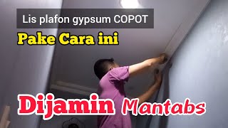 cara memperbaiki Lis plafon COPOT