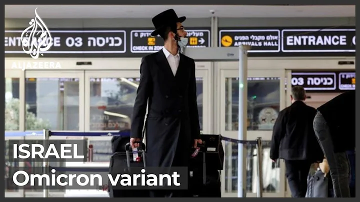 Israel tightens travel restrictions over new COVID variant - DayDayNews