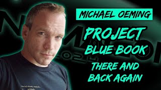 Michael Oeming | Project Blue Book: There and Back Again
