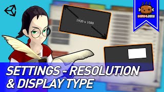 Resolution & Display Type | Unity | Settings - Part 1