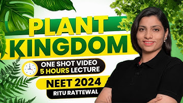 Plant Kingdom in One Shot | Complete Chapter Concept & PYQS | Botany One Shot | Ritu Rattewal #neet
