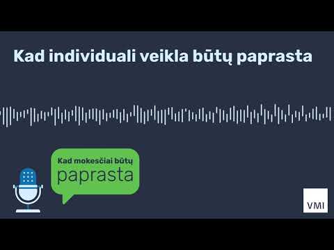 Video: Kaip Dirbti Individualiu Verslininku Taikant Supaprastintą Mokesčių Sistemą