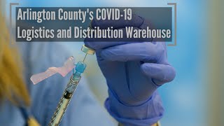 Arlington County's COVID-19 Logistics & Distribution Warehouse