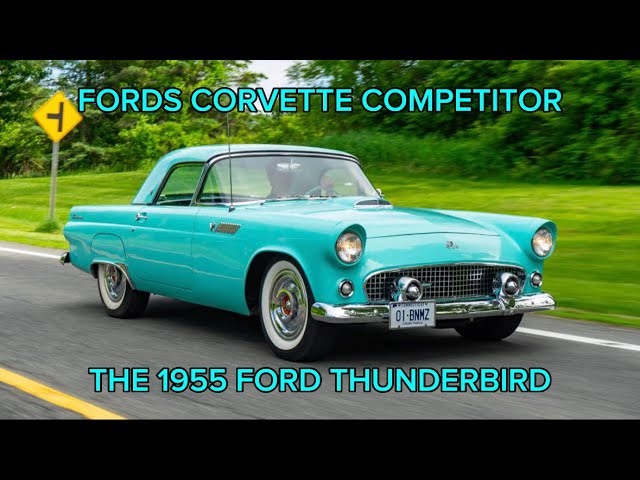 Ford's Answer To The Corvette, 1955 Ford Thunderbird - YouTube