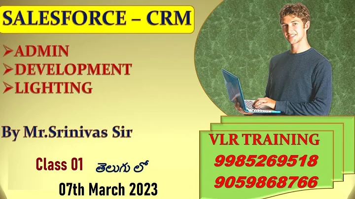 SalesForce crm Class 01 by Srinivas Sir  admin Dev lightning  07th march 2023 - 9059868766