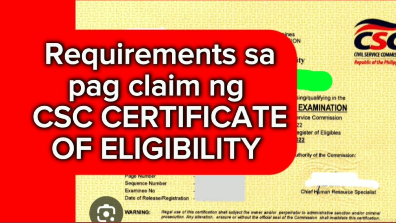 Requirements sa pag claim ng CSC CERTIFICATE OF ELIGIBILITY YouTube
