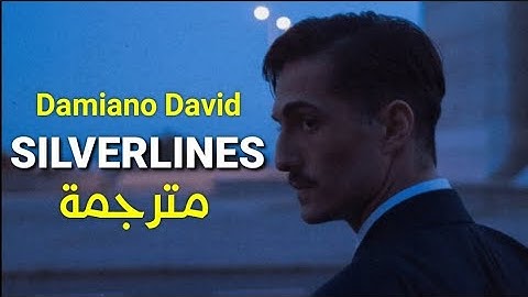 Damiano David - Silverlines - prod. Labrinth (Lyrics) مترجمة