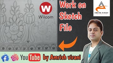 how to drawing design on sketch file in wilcom 2006 | import file in wilcom |amrish virani |wilcom