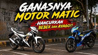 Ganasnya Motor matic babat habis Bebek dan Ayago !! Sonic dan Satria bertekuk lutut!!