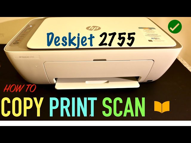 How to Copy, Print & Scan with HP Deskjet 2755 All-In-One Printer. class=