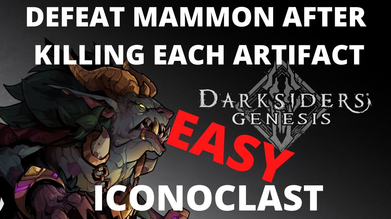 Iconoclast | Defeat Mammon after killing each of his artifacts | Easy quest Darksiders Genesis