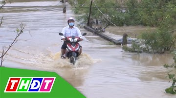 Bình Định: Nước lũ dâng cao chia cắt nhiều Khu dân cư | THDT