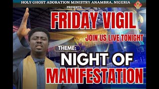 NIGHT OF MANIFESTATION || FRIDAY VIGIL WITH FADA EBUBE MUONSO - DAY 47 of 90DAYS PRAYER BULLET