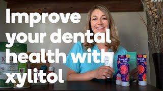 Improve your dental health with xylitol