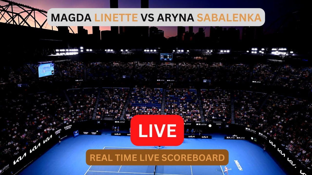 Magda Linette Vs Aryna Sabalenka LIVE Score UPDATE Today Tennis Australian Open Womens Semi Finals