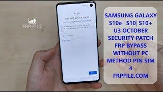 Bypass FRP Samsung S10e | S10 | S10 plus November Security patch without PC