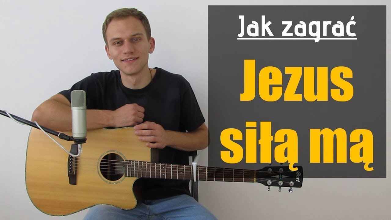 172 Jak Zagrac Na Gitarze Jezus Daje Nam Zbawienie Jezus Sila Ma Jakzagrac Pl Youtube