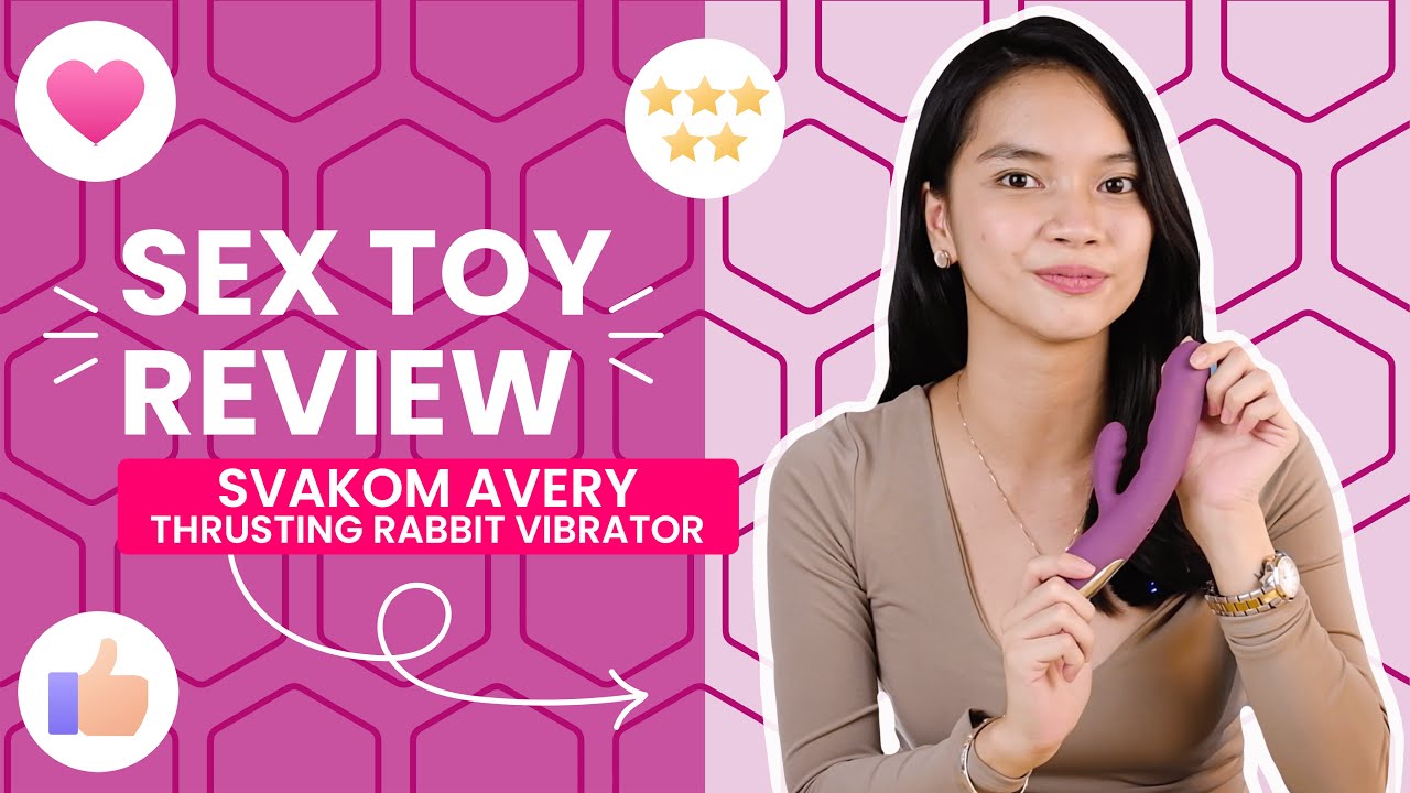 🐇 Svakom Avery Thrusting Vibrator Review 🐇  Think you can THRUST this vibe? 🤭