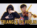 Triangle vs Violin