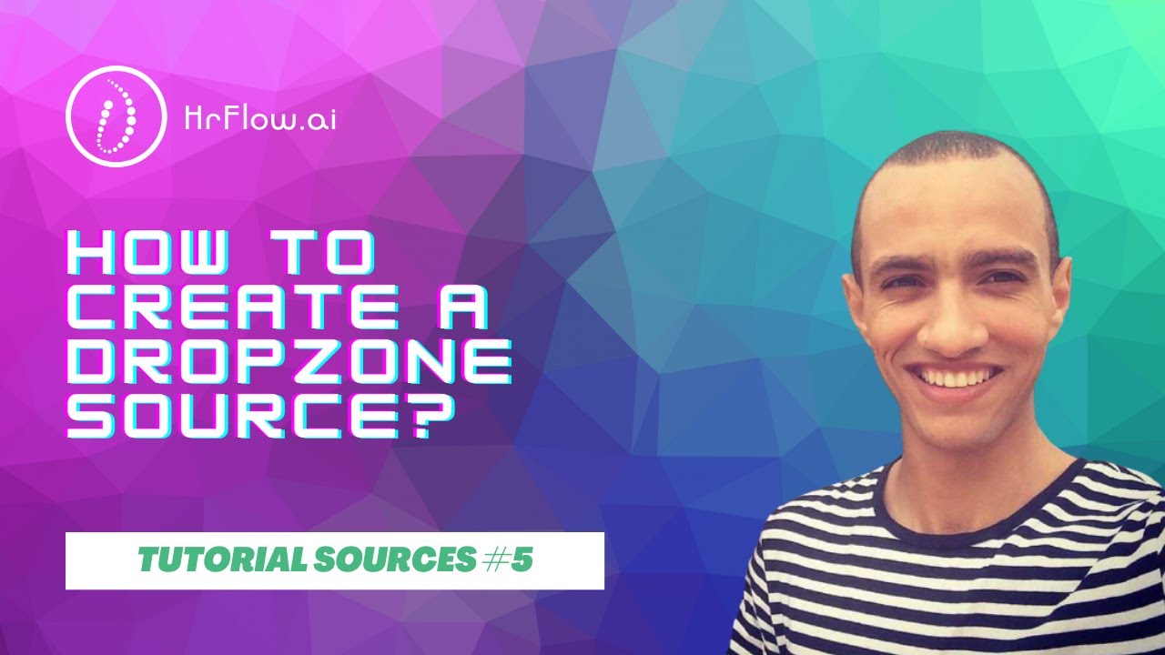 HrFlow.ai Source - Dropzone - How to create a Dropzone source? - YouTube