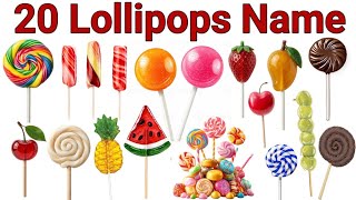 20 Lollipop Names for Kids with Pictures | Rainbow Lollipop Candy Fun 🌈🍭Strawberry Lollipop🍓