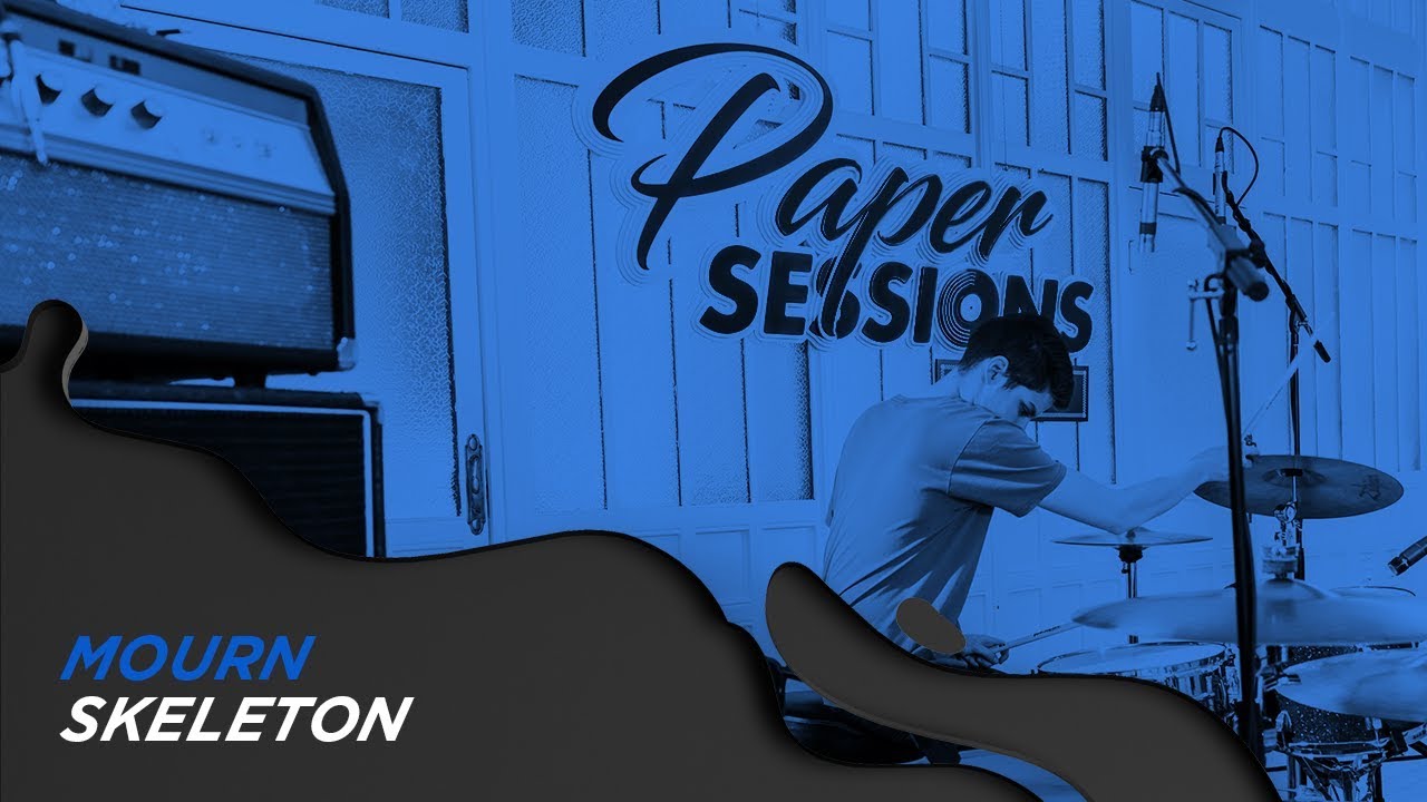 Tonton MOURN - SKELETON #OCBPaperSessions! di YouTube Tonton MOURN - SKELETON #OCBPaperSessions! di YouTube