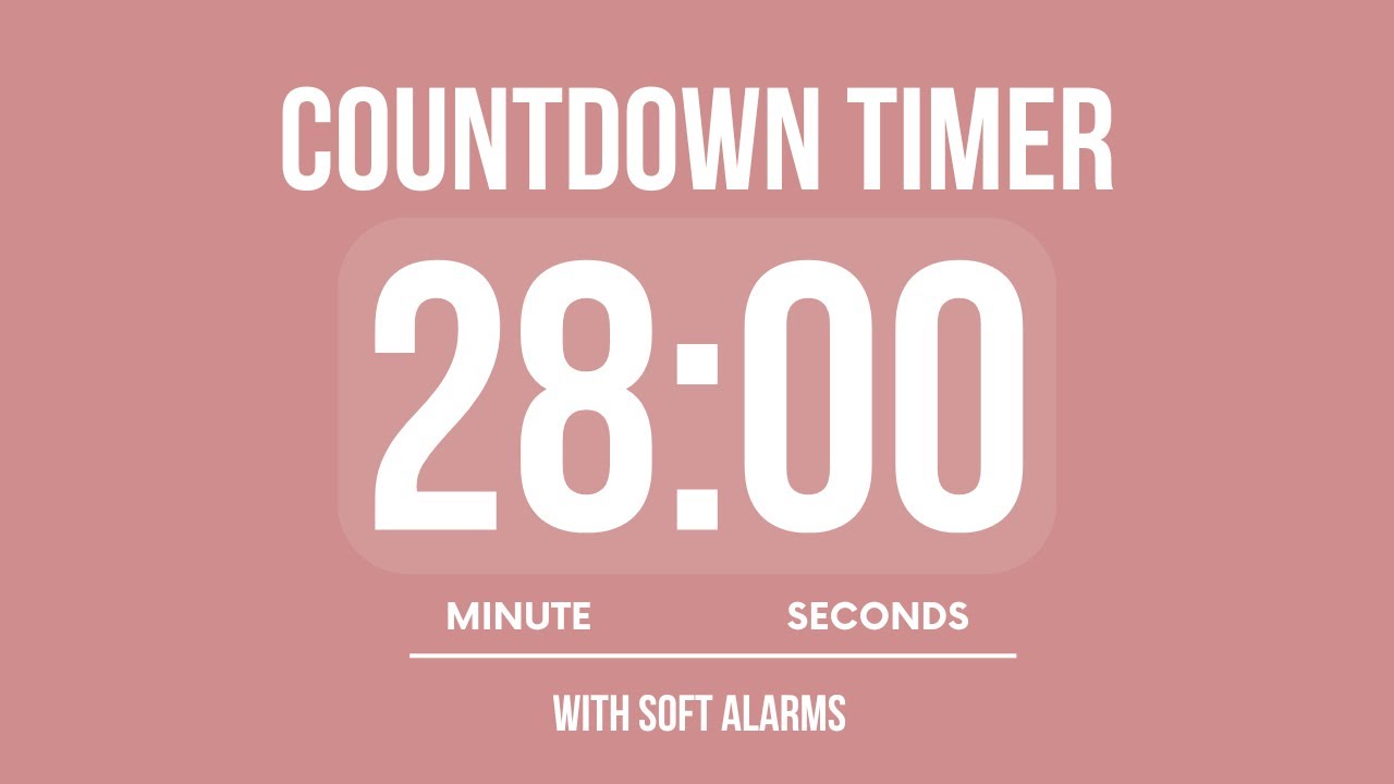 28 MINUTE COUNTDOWN TIMER ⏳ WITH SOFT ALARMS 🌸 - YouTube