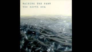 Watch Raising The Fawn The North Sea video