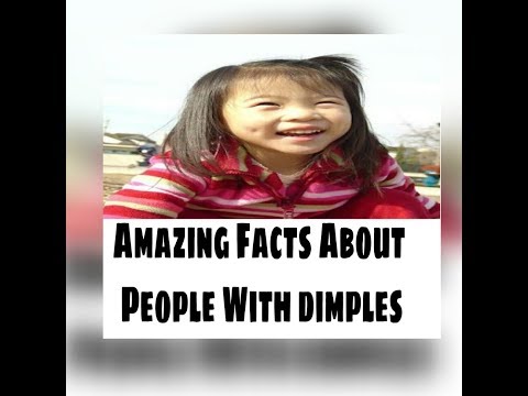 Amazing facts about dimples