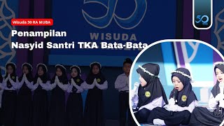MEMUKAU... PENAMPILAN NASYID SANTRI TKA BATA-BATA