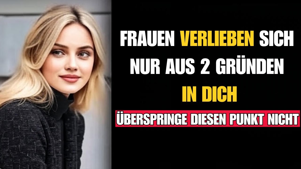 Frauen verlieben sich nur aus 2 Gründen | Weibliche Psychologie erklärt von einer Frau