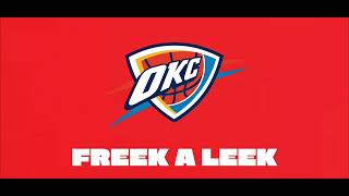 Freek a Leek update okc defense chant 