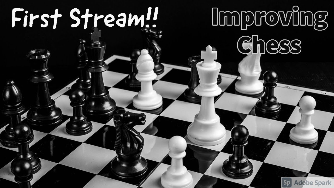 IMPROVING CHESS || CHESS LIVE STREAM || FIRST STREAM || - YouTube