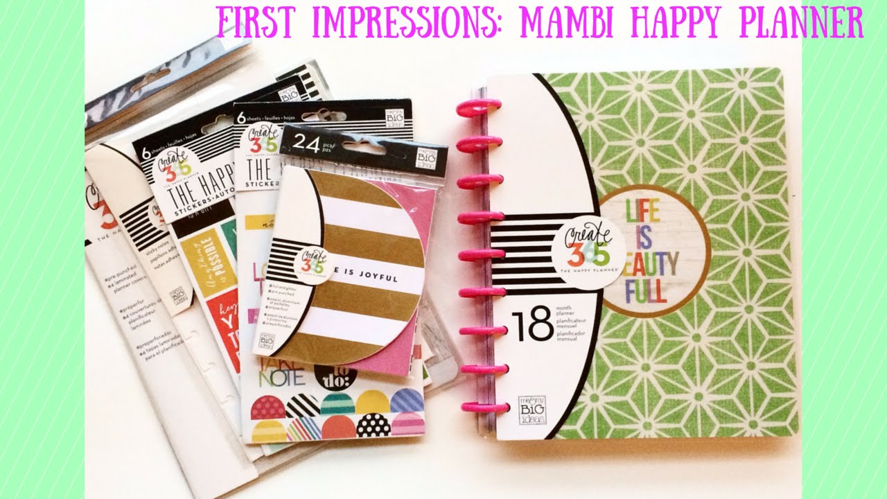 My Happy Planner First Impressions {MAMBI} YouTube