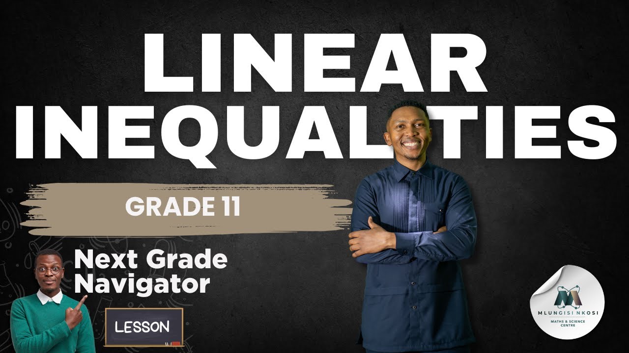 Grade 11 inequalities introduction linear inequality mlungisi