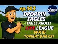ep. 143 – Droppin Eagles at Eagle Knoll! | GSPro Sim Golf TBG LIVE LEAGUE!