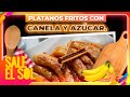 Plátanos fritos con canela y azúcar: Postre Culposos de Ingrid Ramos | Cocina Delirante