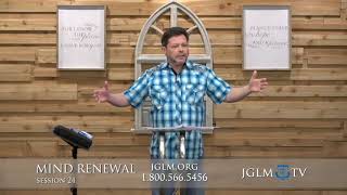 Mind Renewal SESSION 24