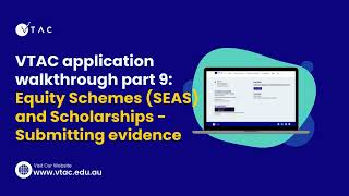 2025 VTAC application walkthrough pt 9: Equity schemes (SEAS) & scholarships -    Evidence