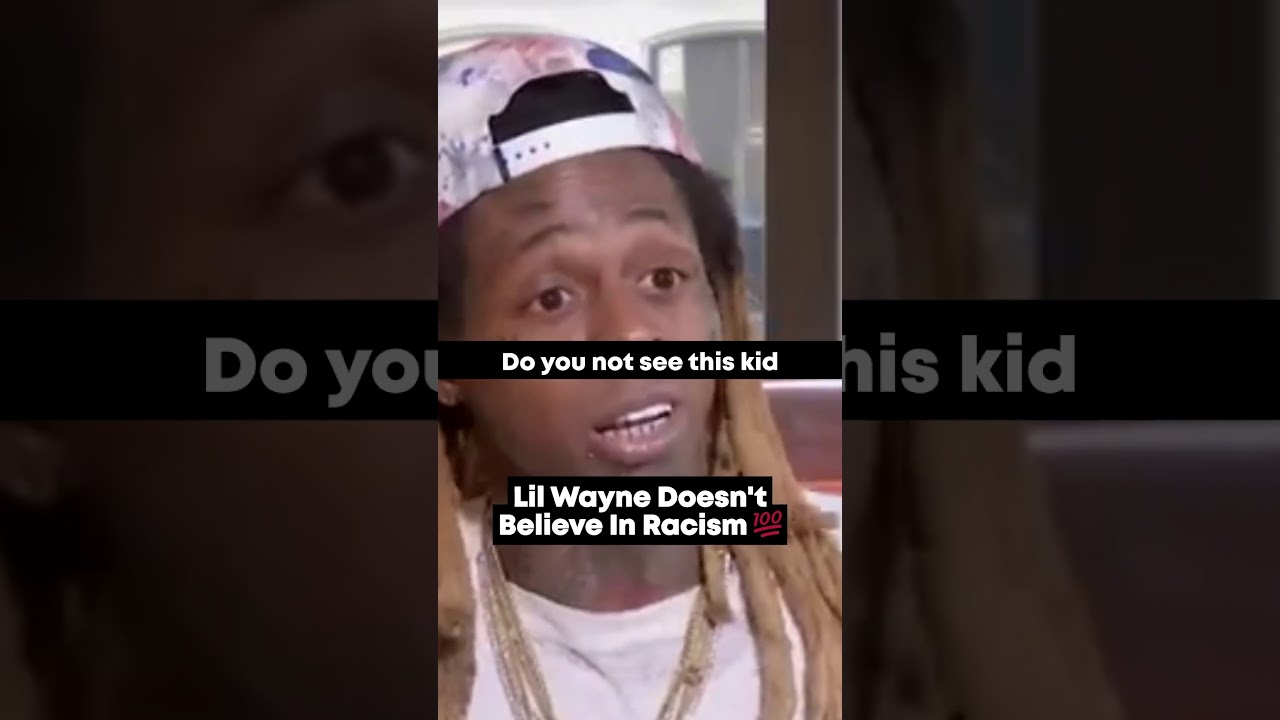 Lil Wayne Doesn't Believe In Racism 💯