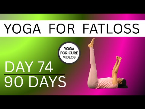 Day 74 Yoga for Fat Loss | 90 Days